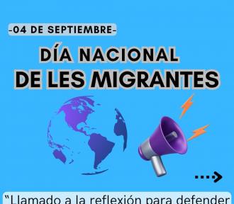 4 de septiembre: Día de les Migrantes - Un llamado a la reflexión para defender nuestro derecho a Migrar.